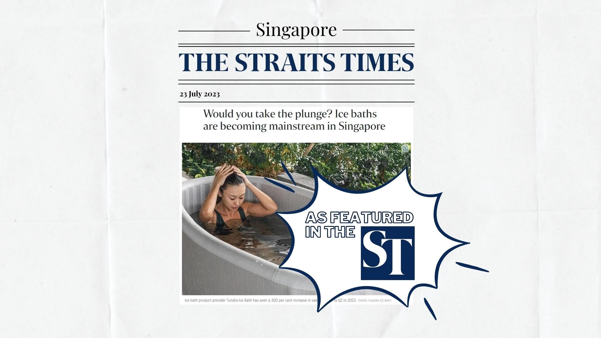 As cool as news can get: TUNDRA Ice Bath featured in Singapore Straits Times. Read this article about cold plunges and the increasing demand for cold exposure.